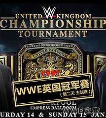 <b>WWE2017年1月17日【英国冠军赛】第2集</b>
