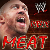 Ryback出场音乐：Meat