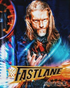 <b>快车道2021《WWE Fastlane 2021》</b>